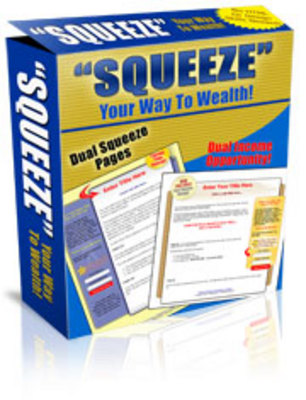 Product picture Squeeze Your Way To Wealth  