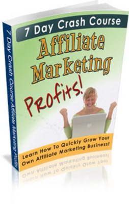 Product picture 7 Day Crash Course Affiliate Marketing Profits
