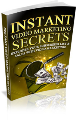 Product picture Instant Video Marketing Secrets