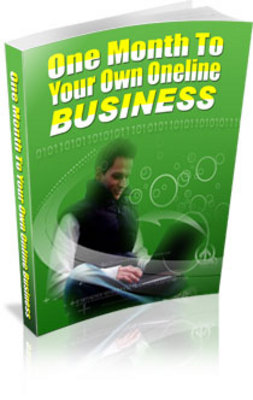 Product picture One Month To Your Own Online Business  