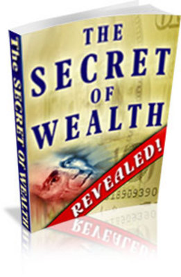 Product picture The Secret Of Wealth - Revealed!  