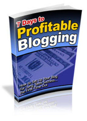 Product picture 7 Days To Profitable Blogging  